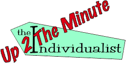 The Individualist: Up 2 The Minute